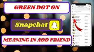 what does green dot on snapchat meangreen dot on snapchat profile means2024 [upl. by Aggi]