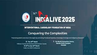 14th India Live 2025 Interventional Cardiology Meeting [upl. by Arno803]