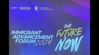 First Immigrant Advancement Forum in Boston [upl. by Erialb]