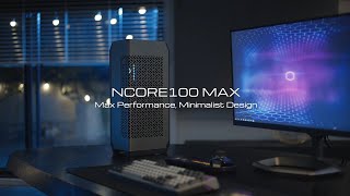 Ncore 100 MAX Elevate Your Building Space with Fashionable Ease [upl. by Masao]