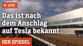 Livestream Was ist zum Anschlag auf Tesla bekannt  DER SPIEGEL [upl. by Frasco]