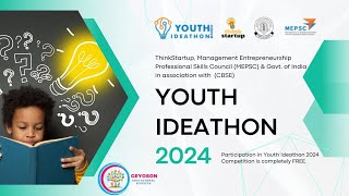 YOUTH IDEATHON 2024  Ignite a passion for innovation and entrepreneurship among young minds [upl. by Bennet]