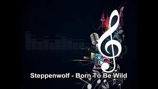 Steppenwolf  Born To Be Wild Instrumental [upl. by Islean]