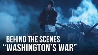 Behind the Scenes of quotWashingtons Warquot [upl. by Nahta]