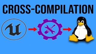 How to CrossCompile for Linux in Unreal Engine  Setting up the Toolchain [upl. by Ariaz]