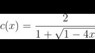 Generating Functions Part 10 Catalan Returns [upl. by Liddie]