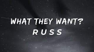 Russ  What They Want Official Lyrics [upl. by Russian]