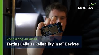 Engineering Explained  Testing Cellular Reliability in Taoglas IOT Devices [upl. by Schonfield]