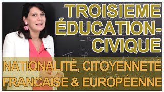 Nationalité citoyenneté francaise et européenne  Education Civique  3e Les Bons Profs [upl. by Anelyak]