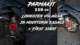 Parmakit 110cc dt kasaan ja first start [upl. by Anyr]