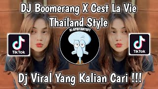 DJ BOOMERANG THAILAND STYLE  DJ BOOMERANG X CEST LA VIE THAILAND STYLE VIRAL TIK TOK TEEBARU 2023 [upl. by Elauqsap]