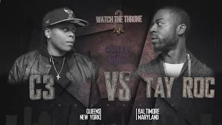 TAY ROC vs C3 QOTR presented by BABS BUNNY amp VAGUE FULL BATTLE [upl. by Fidele408]