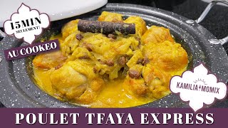 TAJINE POULET TFAYA EXPRESS AU COOKEO [upl. by Melac]