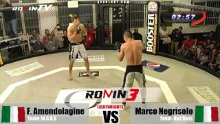 RONIN FC3 Marco Negrisolo VS Francesco Amendolagine [upl. by Dygert]