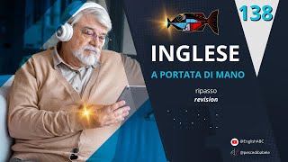 Ripasso  Revision Lesson 138 Corso inglese completo per italiani grammaticainglese [upl. by Furlani]