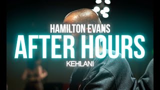 Kehlani  After Hours  Hamilton Evans Choreography [upl. by Assyle329]