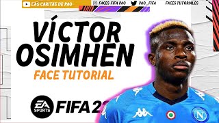 VICTOR OSIMHEN FACE FIFA 22  TUTORIAL MODO CARRERA  CAREER MODE  PROCLUBS [upl. by Earazed]