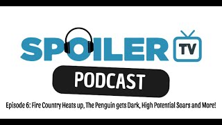 Episode 6 Fire Country Heats Up The Penguin Gets Dark High Potential Soars and More [upl. by Nels]