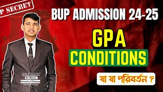 বিইউপি জিপিএ কন্ডিশন এ যা পরিবর্তন এসেছে  BUP Admission Circular 2425 [upl. by Nosreg]