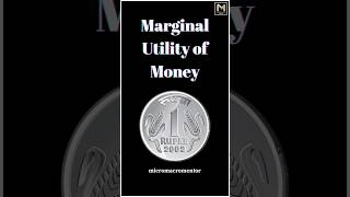 Marginal Utility of Money MUm  Microeconomics  Consumers Equilibrium  Class 11 amp 12 shorts [upl. by Adyol]