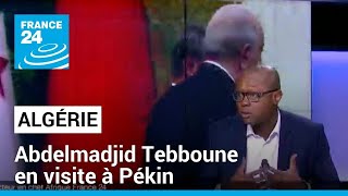 Algérie  Tebboune en visite à Pékin le chef de létat veut ladhésion de lAlgérie aux Brics [upl. by Kern810]