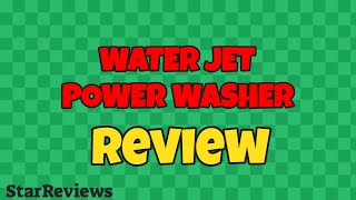 Water Jet Power Washer Review [upl. by Nador115]