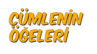 CÜMLENİN ÖGELERİ  82 Kampı Türkçe [upl. by Baillieu]