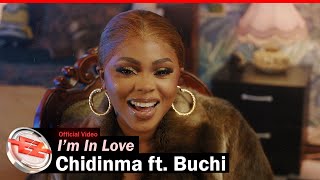 Chidinma  Im In Love ft Buchi Official Video [upl. by Rodavlas]