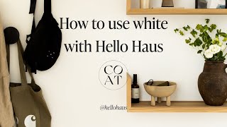 How to use white with Hello Haus [upl. by Lada]