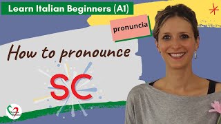 22 Learn Italian Beginners A1 How to pronounce the letters “SC” [upl. by Gnouhk445]