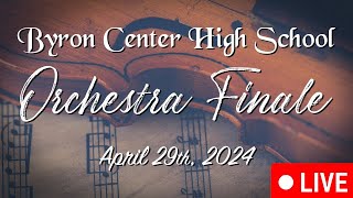 Byron Center High School Finale Orchestra Concert April 19th 2024 [upl. by Merna954]