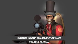 Team Fortress 2  Unusual Noble Amassement of Hats  Searing plasma effect [upl. by Trahern]