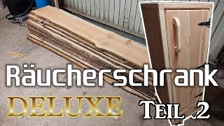 Räucherschrank selber bauen Teil 2 Motivation Erfolg [upl. by Flannery144]