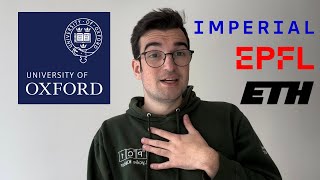 Why did I choose Oxford vs Imperial ETH amp EPFL [upl. by Sancho]