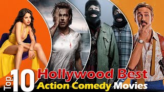 Top 10 Hollywood Best Action Comedy Movies [upl. by Delos741]