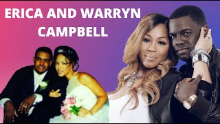 Erica and Warryn Campbell 21 Year Marriage Journey And The Secret That Has Kept Them together [upl. by Feerahs]