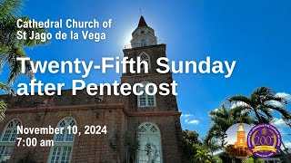 The TwentyFifth Sunday after Pentecost  November 10 2024  700 am [upl. by Samot]