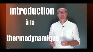 Introduction à la thermodynamique [upl. by Dlanod637]