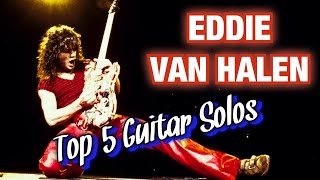 Eddie Van Halens Best Guitar Solos Top 5 Epic Moments in Rock History [upl. by Arlo]