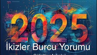 İkizler Burcu ♊️ 2025 Yılı Yorumu Şanslı amp paralı bir yıl [upl. by Bolme]