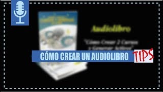 DESCUBRE cómo Crear un AUDIOLIBRO en Español 🕵y desde Cero [upl. by Nahguav]