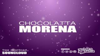 CHOCOLATTA  MORENA Audio [upl. by Ardni]