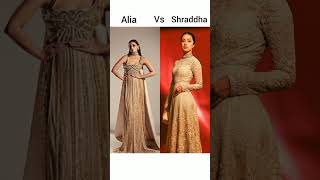 Alia Vs Shraddha ❤️✨  reels new trending bollywood aliabhatt shraddhakapoor trend song [upl. by Kirrad]