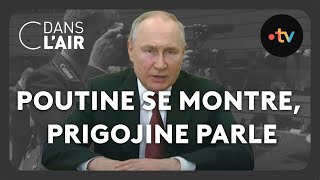 Poutine se montre Prigojine parle cdanslair Archives 2023 [upl. by Ahsinrat]