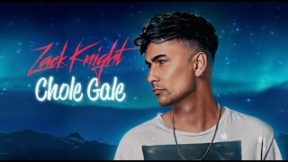 Zack Knight  Chole Gele Official Lyric Video [upl. by Adal]