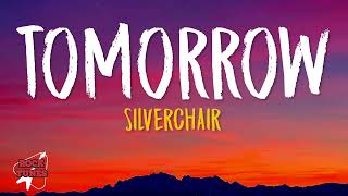 Silverchair  Tomorrow Lyrics [upl. by Pardoes]