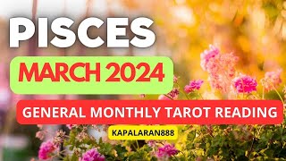 WOW UMAAPAW NA PERA ♓️ PISCES MARCH 2024 GENERAL monthly KAPALARAN888 tagalog TAROT READING [upl. by Lerrehs]