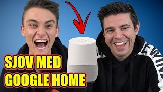 Sjov med Google Home 1 [upl. by Llerraf813]