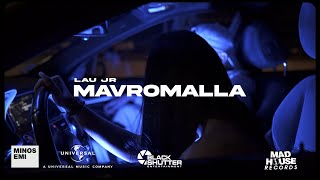 Lau Jr  Mavromalla Official Music Video [upl. by Adnohr28]