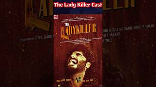 The Lady Killer Movie Actors Name  The Lady Killer Movie Cast Name  Cast amp Actor Real Name [upl. by Holbrooke]